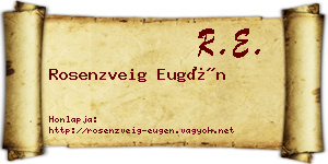 Rosenzveig Eugén névjegykártya